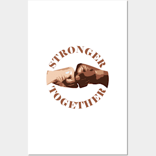 Stronger Together Posters and Art